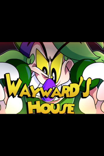 Wayward's House