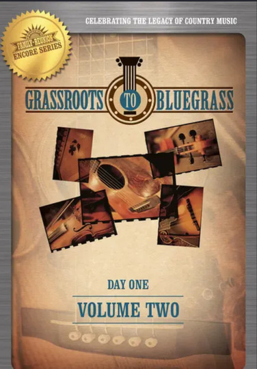 Grassroots to Bluegrass: Day One (Vol. 2)