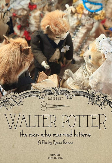 Walter Potter: The Man Who Married Kittens