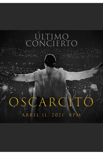 Last concert: Oscarcito