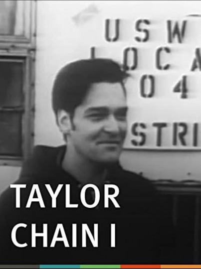 Taylor Chain I: A Story in a Union Local