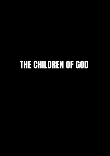THE CHILDREN OF GOD