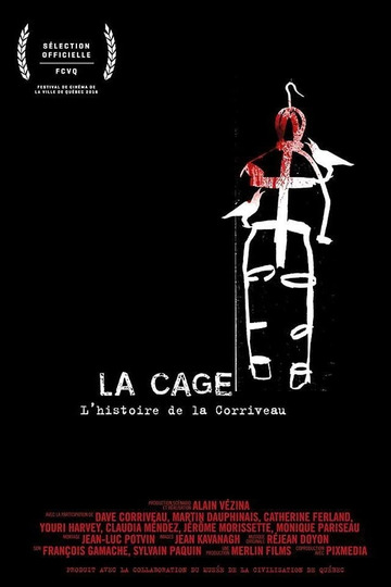 La cage: L'histoire de la Corriveau