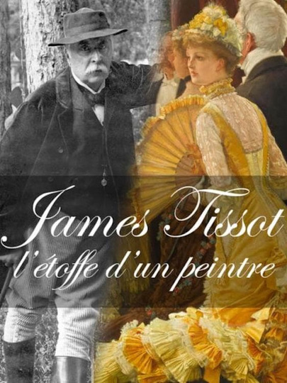 James Tissot: L'étoffe d'un peintre