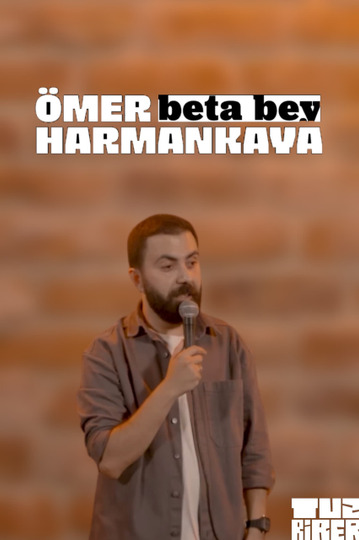 Beta Bey - Ömer Harmankaya