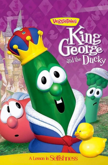 VeggieTales: King George and the Ducky