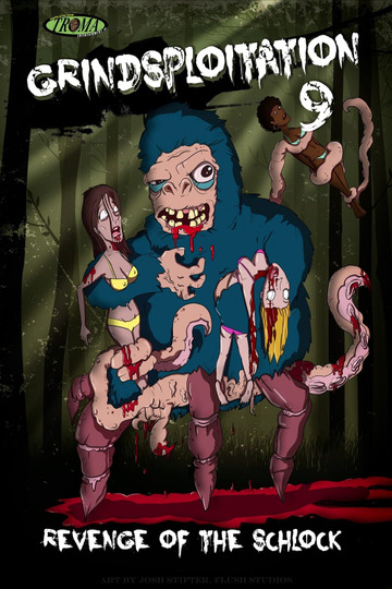 Grindsploitation 9: Revenge of the Schlock