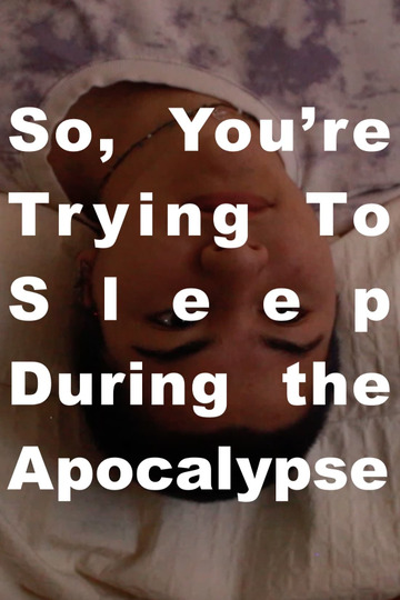 So, You're Trying to Sleep During the Apocalypse