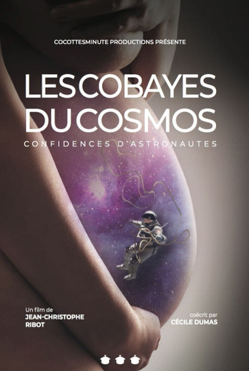Les Cobayes du cosmos, confidences d'astronautes
