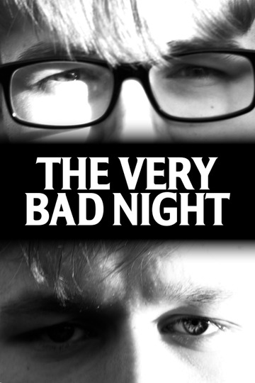 The Very Bad Night