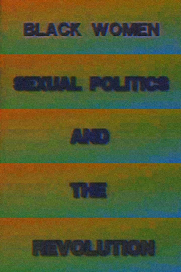 Black Women, Sexual Politics and the Revolution