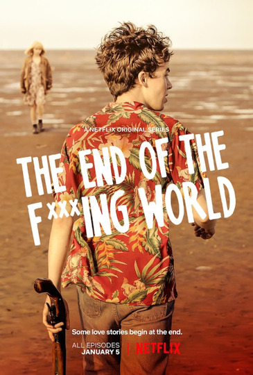 The End of the F***ing World (TV Series 2017-2019)