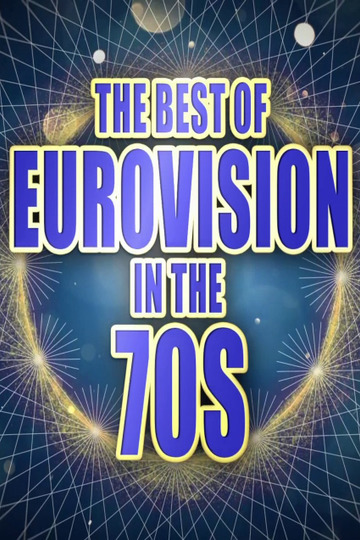 The Best of Eurovision in the 70s
