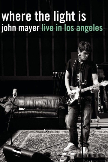 John Mayer: Where the Light Is (Live in Los Angeles)