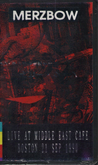 Merzbow: Live at Middle East Cafe Boston 21 Sep 1990