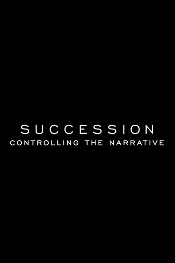 HBO's Succession: Controlling the Narrative