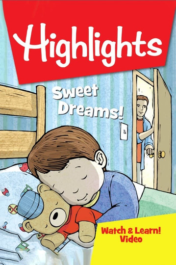 Highlights Watch & Learn!: Sweet Dreams!