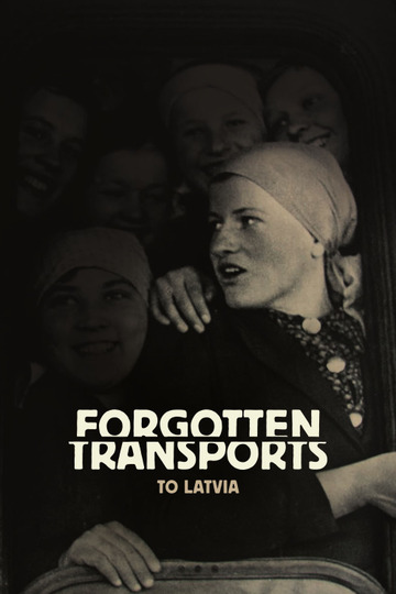 Forgotten Transports to Latvia