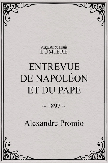 Entrevue de Napoléon et du pape