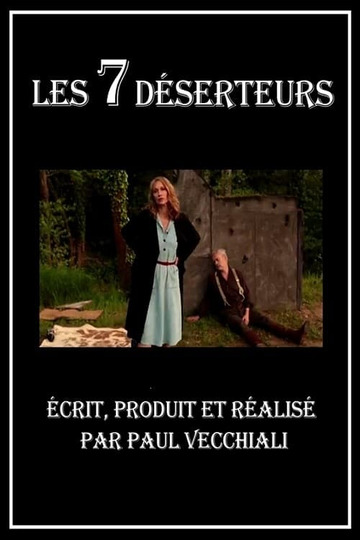 Les sept déserteurs ou la guerre en vrac