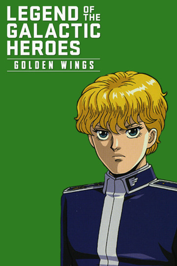 Legend of the Galactic Heroes: Golden Wings