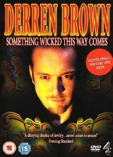 Derren Brown: Something Wicked This Way Comes