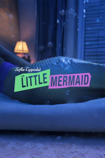 Sofia Coppola's Little Mermaid