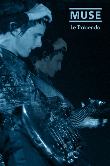 Muse: Live at Trabendo 2003