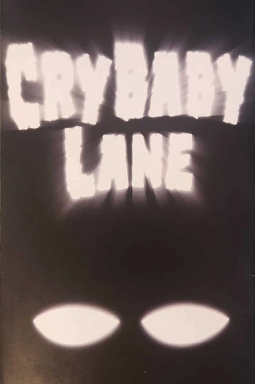 Cry Baby Lane