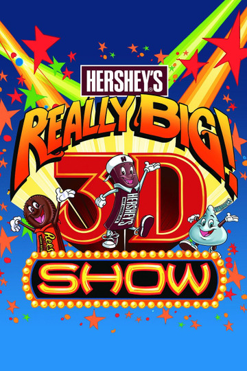 Hershey's Really Big 3D Show