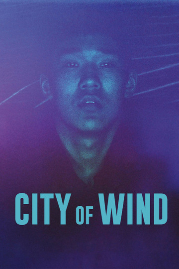 City of Wind (2024) - MyShows