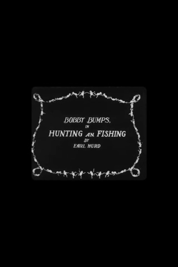 Bobby Bumps in Hunting and Fishing
