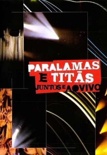 Paralamas and Titãs - Live and Together