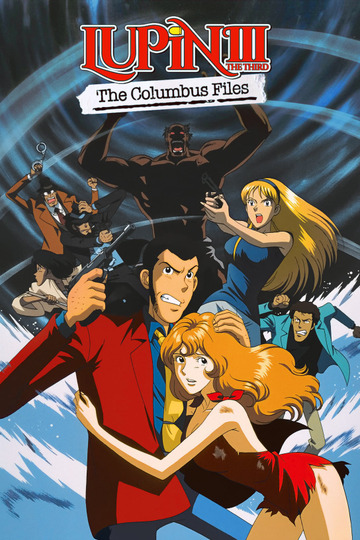 Lupin the Third: The Columbus Files