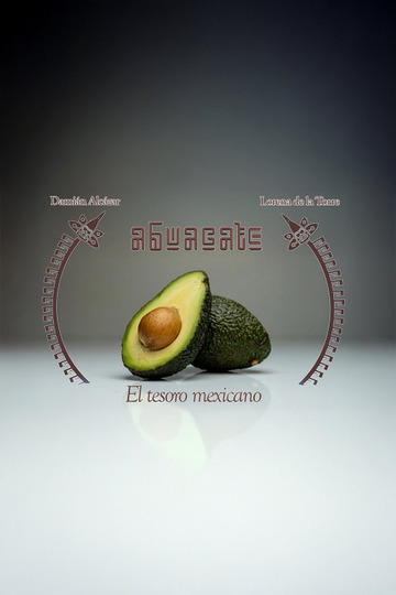 El aguacate: El tesoro mexicano