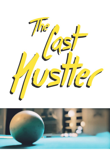 The Last Hustler
