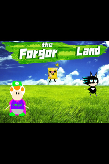 The Forgor Land