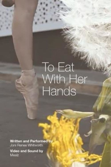 To Eat With Her Hands