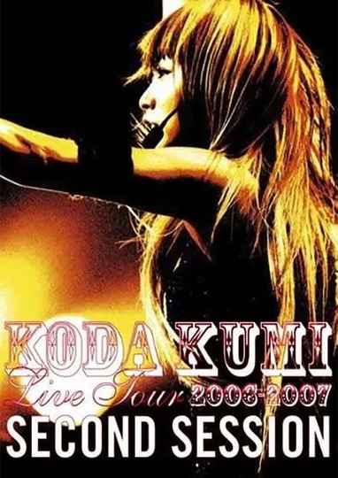 KODA KUMI LIVE TOUR 2006-2007 ~second Session~