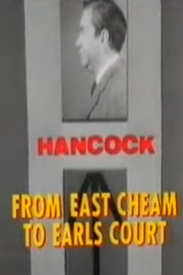 Tony Hancock: From East Cheam to Earls Court