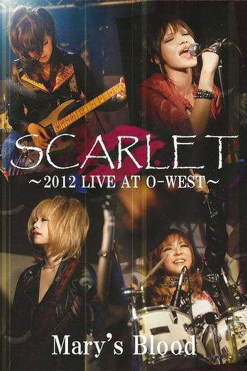 ミュージック Mary's Blood SCARLET~2012 LIVE AT O-WEST Mary's Blood Scarlet -2012 Live at O-West- (2013)