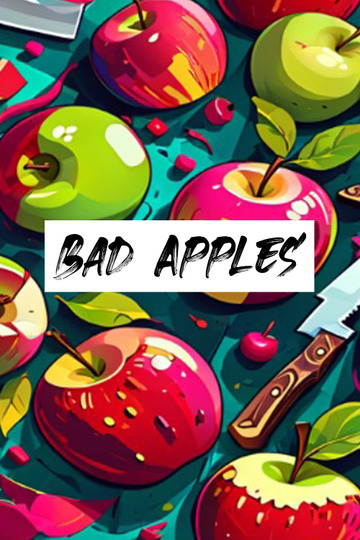 Bad Apples