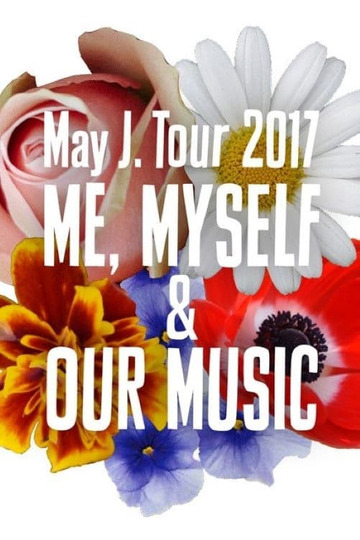 「May J. Tour 2017 ～ME, MYSELF & OUR MUSIC～ "Futuristic"＠人見記念講堂 2017.7.30」
