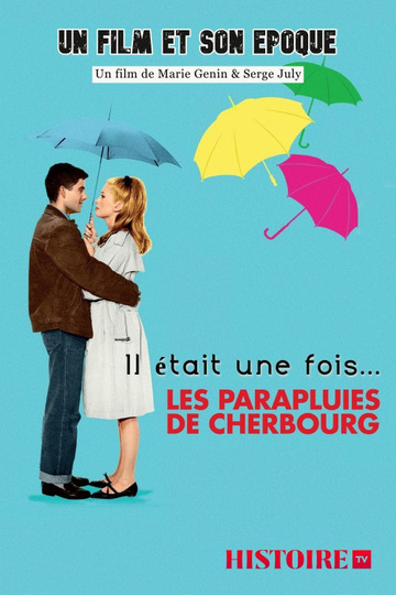 Il était une fois... « Les parapluies de Cherbourg »