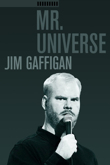 Джим Гэффиган: Мистер Вселенная