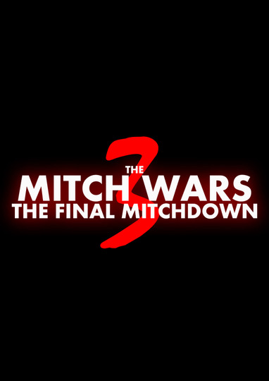 The Mitch Wars: Part Three