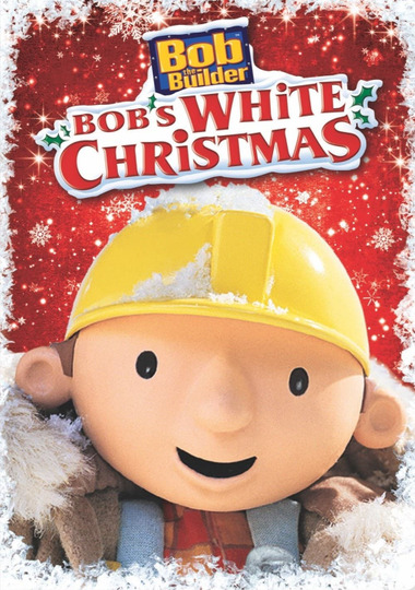 Bob the Builder: Bob's White Christmas
