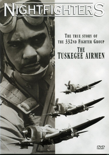 Nightfighters: The True Story Of The 332nd Fighter Group--The Tuskegee Airmen