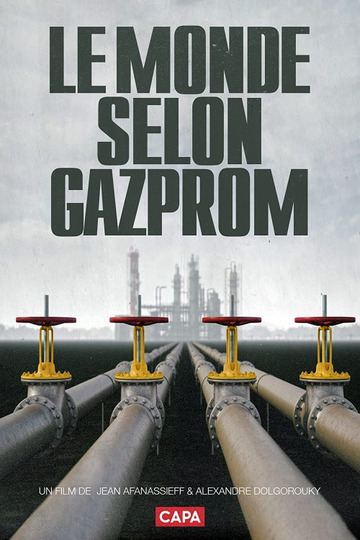 The World According to Gazprom