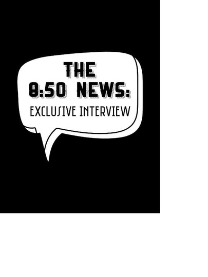 The 8:50 News: Exclusive Interview